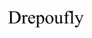 drepoufly