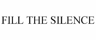 fill the silence