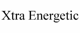xtra energetic