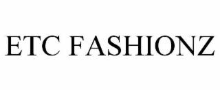 etc fashionz