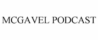 mcgavel podcast