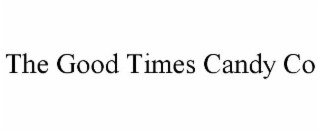the good times candy co