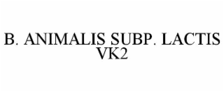 b. animalis subp. lactis vk2