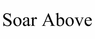 soar above