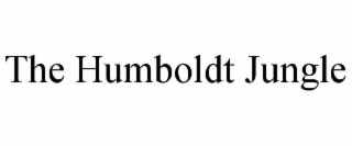 the humboldt jungle