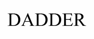 dadder