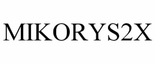 mikorys2x