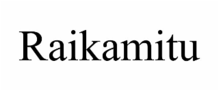 raikamitu