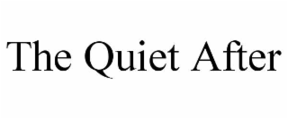 the quiet after