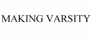 making varsity