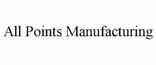 all points manufacturing