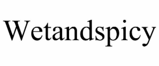 wetandspicy