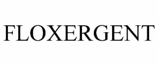 floxergent