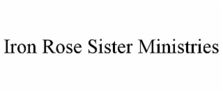 iron rose sister ministries