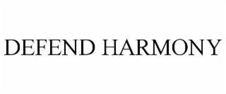 defend harmony