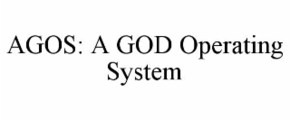 agos: a god operating system