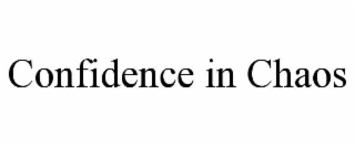 confidence in chaos