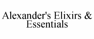 alexander's elixirs & essentials