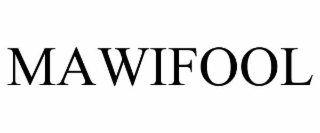 mawifool