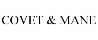 covet & mane
