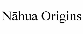 nĀhua origins