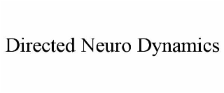 directed neuro dynamics