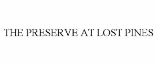 the preserve at lost pines