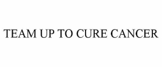team up to cure cancer