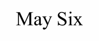 may six