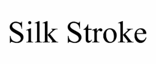 silk stroke