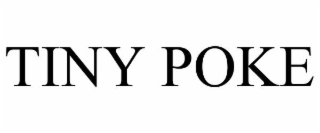 tiny poke