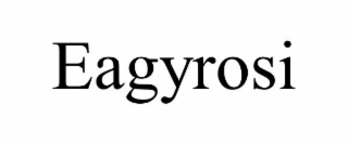 eagyrosi