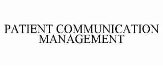 patient communication management