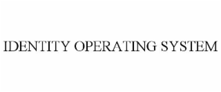 identity operating system