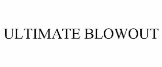 ultimate blowout