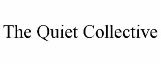 the quiet collective