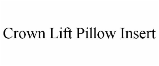 crown lift pillow insert