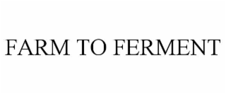 farm to ferment