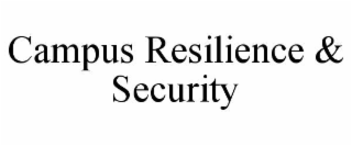 campus resilience & security