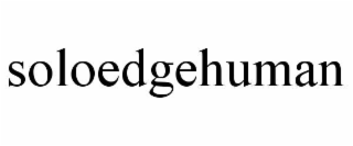 soloedgehuman