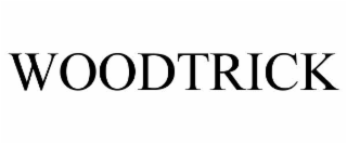 woodtrick