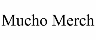 mucho merch