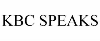 kbc speaks