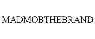 madmobthebrand