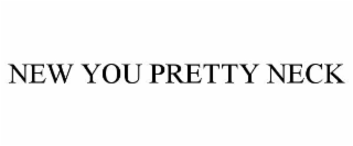 new you pretty neck