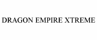 dragon empire xtreme