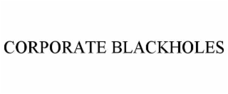 corporate blackholes