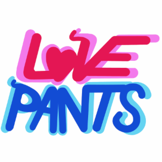 love pants