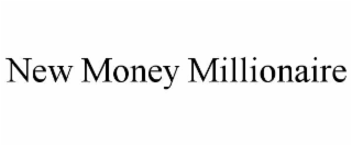 new money millionaire