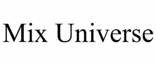 mix universe